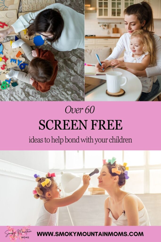 60 Screen Free Ideas and activities to do with your kids to bond